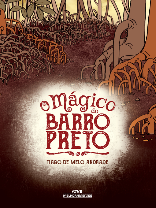 Title details for O Mágico do Barro Preto by Tiago de Melo Andrade - Wait list